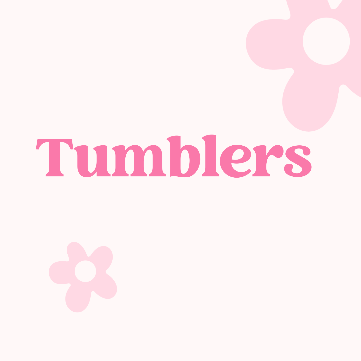 Tumblers