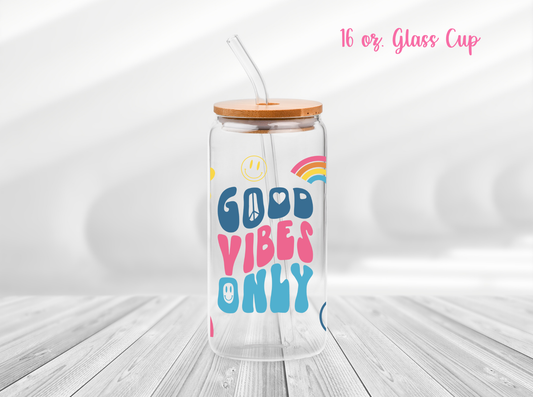 Good Vibes Only 16 oz. Glass Cup